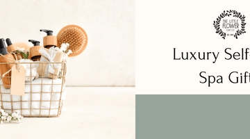 Luxury Self-Care Spa Gifts: Pamper Her with Blissful Bath Essentials - Little Flower Soap Co