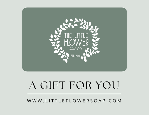 Little Flower E - Gift Card - Little Flower Soap Co